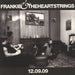 Frankie & The Heartstrings 12.09.09 + Extras UK 10" vinyl single (10 inch record) POPSEX003