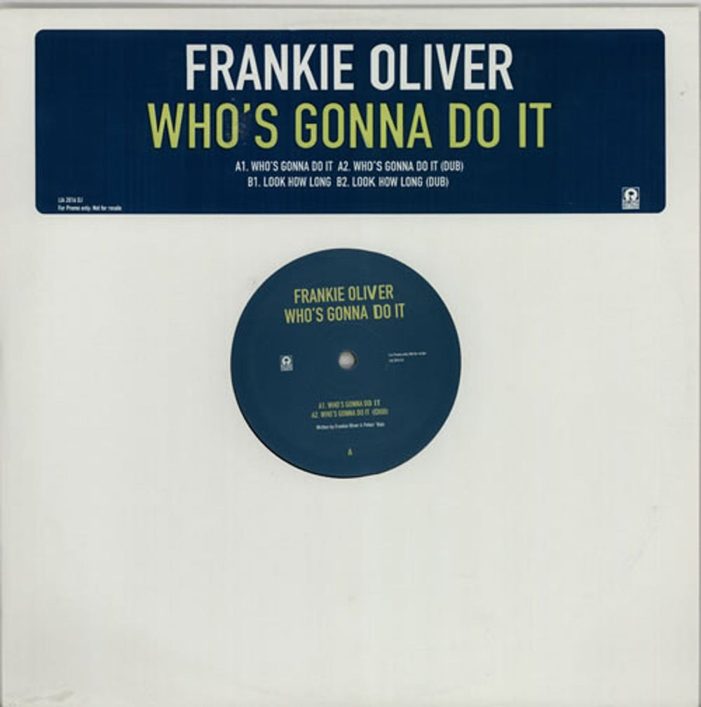 Frankie Oliver Who's Gonna Do It UK Promo 12" vinyl single (12 inch record / Maxi-single) IJA2016DJ