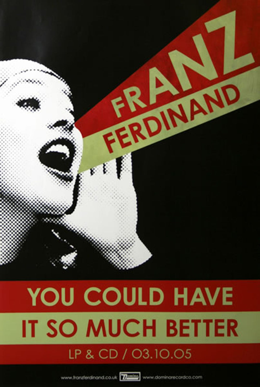 Franz Ferdinand You Could Have It So Much Better UK Promo poster 20 X 30