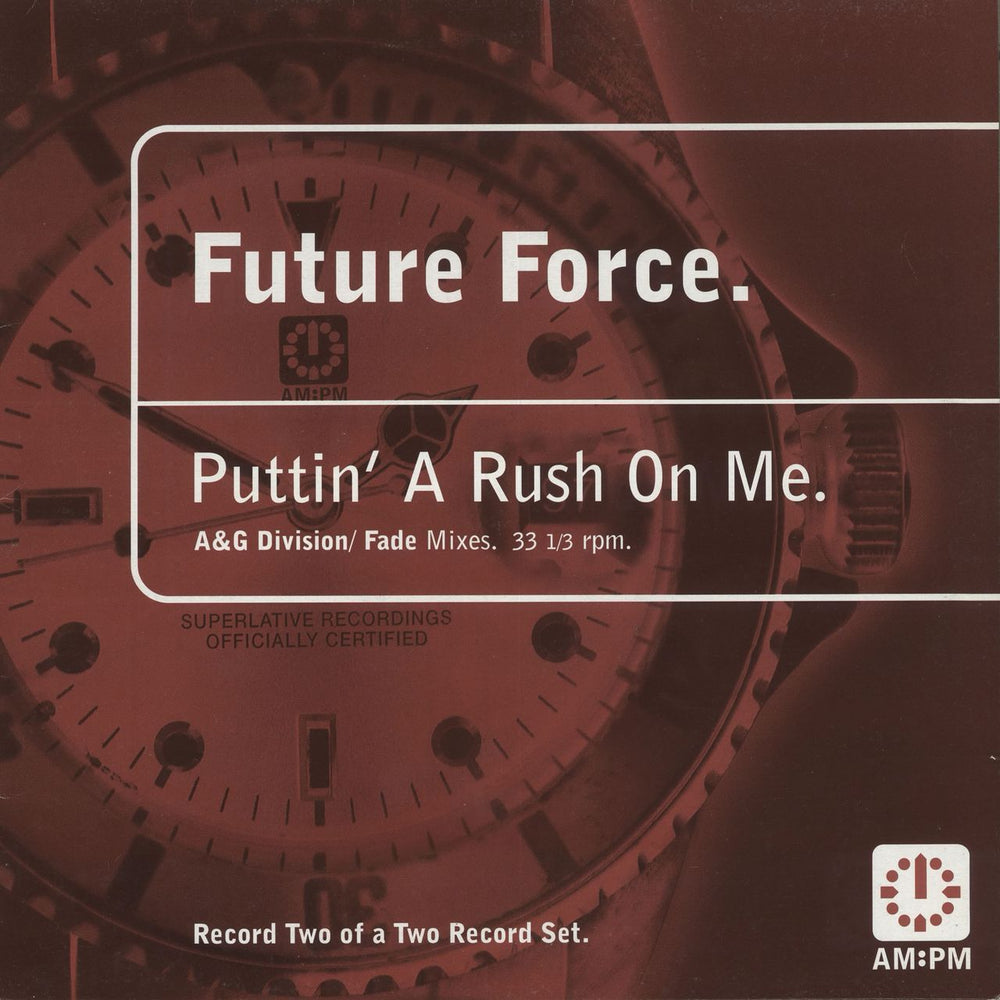 Future Force Puttin'A Rush On Me UK 12" vinyl single (12 inch record / Maxi-single) 582173-1