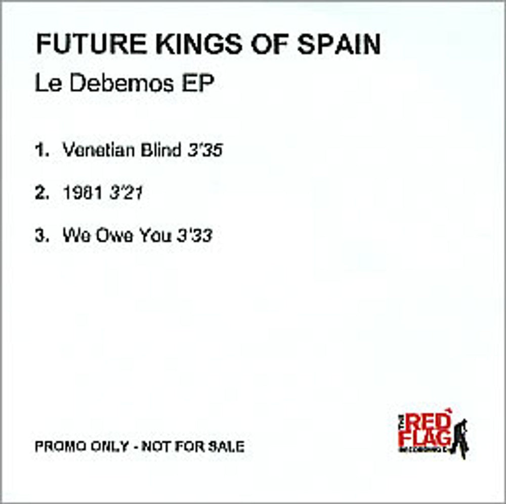 Future Kings Of Spain Le Debemos EP UK Promo CD-R acetate CD-R ACETATE