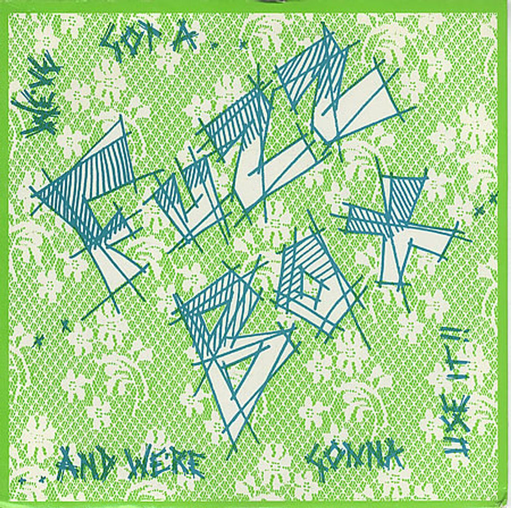 Fuzzbox We've Got A Fuzzbox... - Green Sleeve UK 7" vinyl single (7 inch record / 45) UGH11