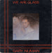 Gary Numan We Are Glass - Autographed UK 7" vinyl single (7 inch record / 45) BEG35