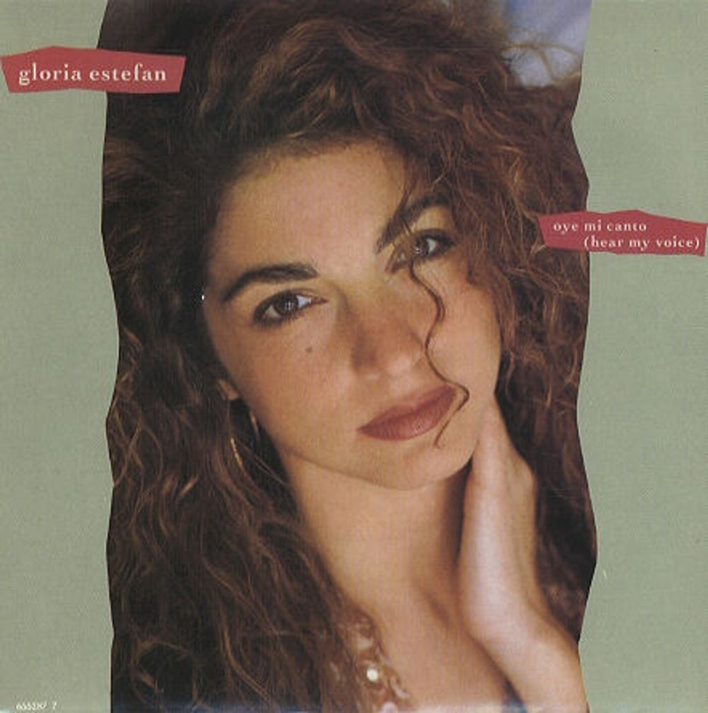 Gloria Estefan Oye Mi Canto (Hear My Voice) UK 7" vinyl single (7 inch record / 45) 6552877