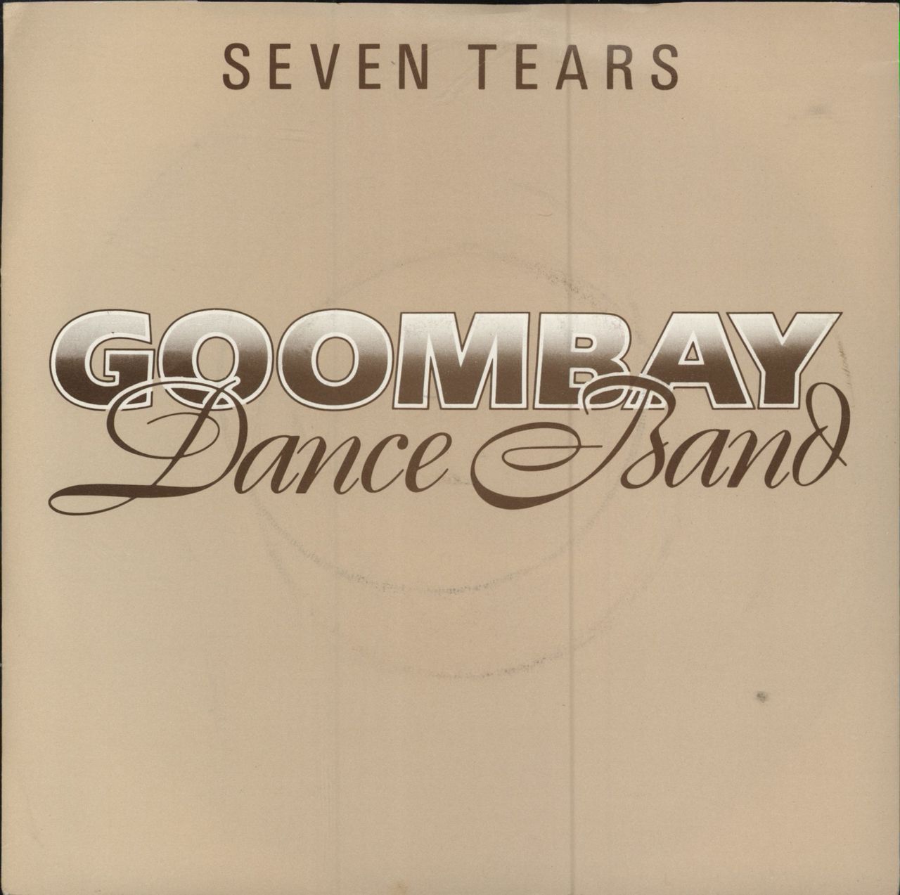 Goombay Dance Band Seven Tears - Solid UK 7" vinyl single (7 inch record / 45) EPCA1242