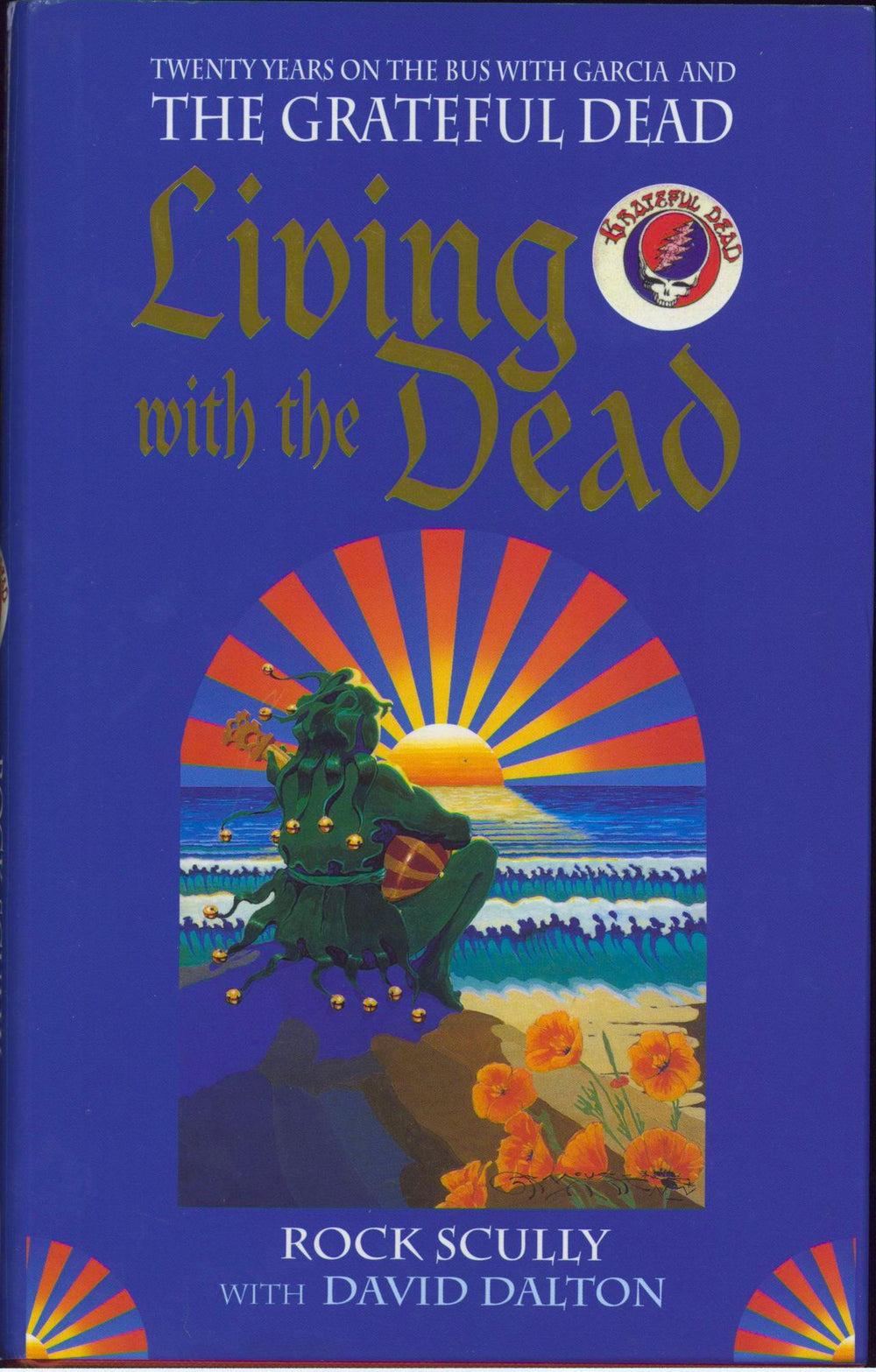 Grateful Dead Living With The Dead - Hardback UK book 978-0316914437