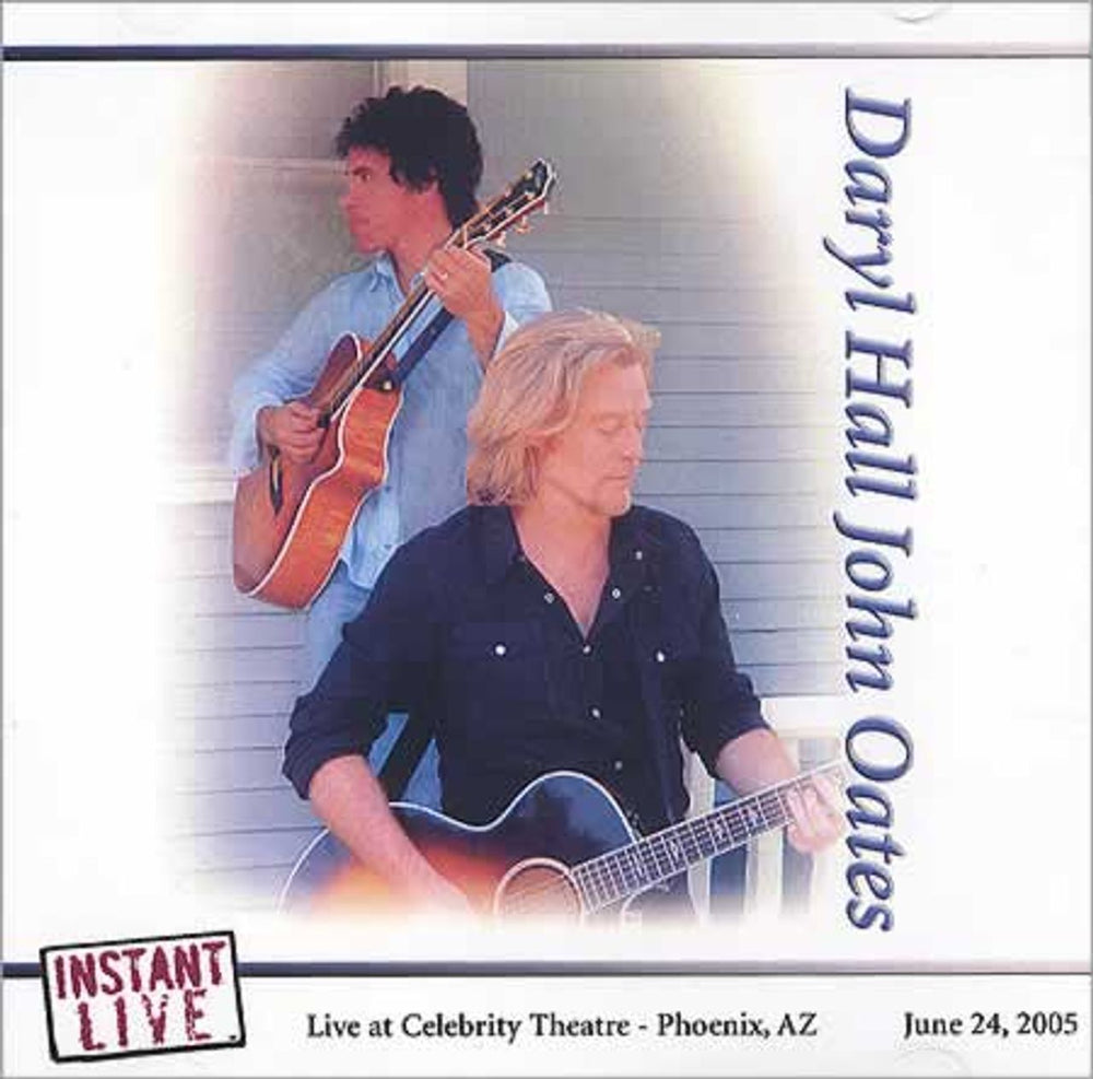 Hall & Oates Instant Live - Live from The Celebrity Theatre Phoenix, AZ US Promo CD-R acetate CDR ACETATE