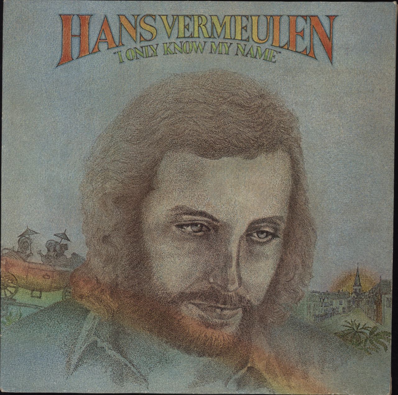 Hans Vermeulen I ONly Know My Name Dutch vinyl LP album (LP record) 9286366