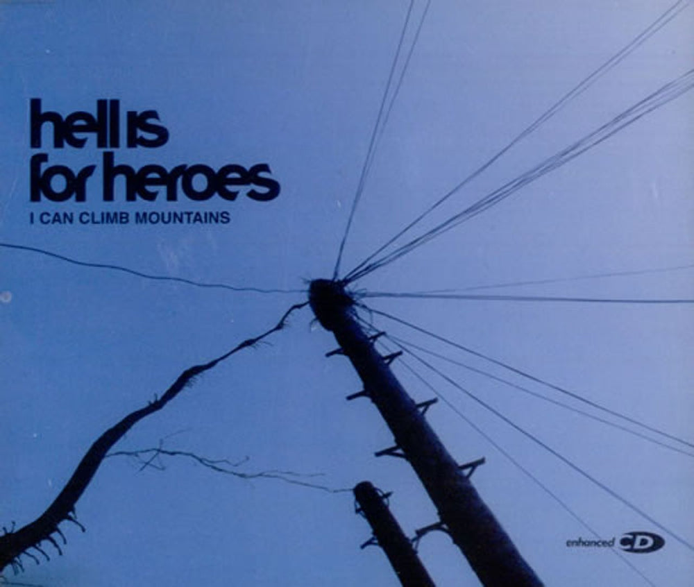 Hell Is For Heroes I Can Climb Mountains UK CD single (CD5 / 5") CDCHS5143