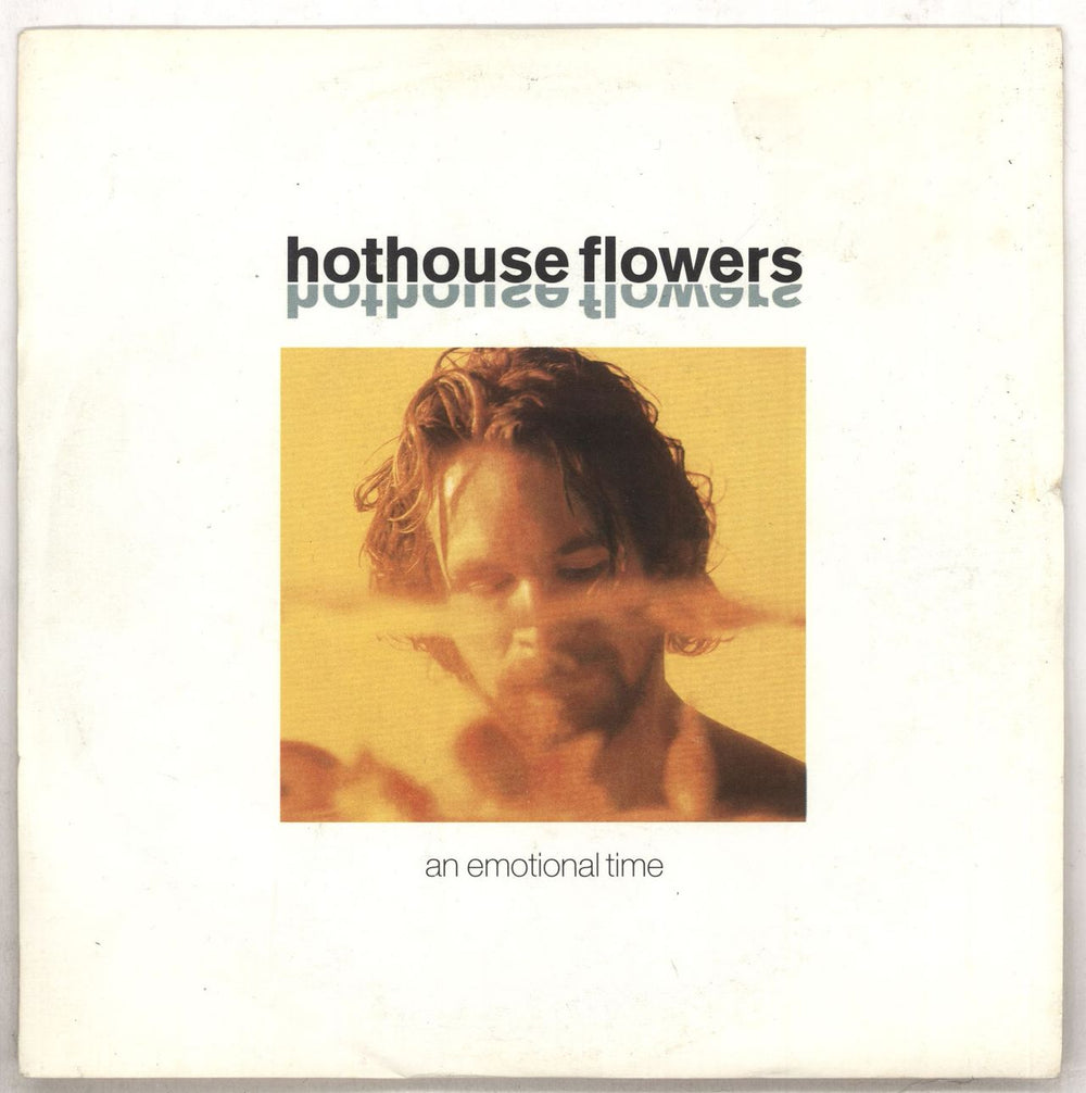 Hothouse Flowers An Emotional Time UK 7" vinyl single (7 inch record / 45) LON335
