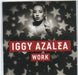 Iggy Azalea Work UK Promo CD-R acetate CD-R