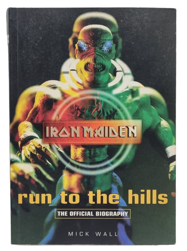 Iron Maiden Run To The Hills - 1st - Autographed UK book ISBN 1-86074-666-7