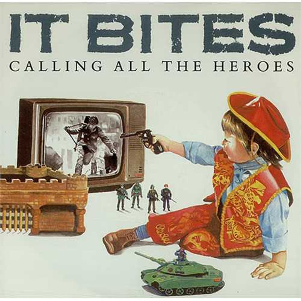 It Bites Calling All The Heroes UK 7" vinyl single (7 inch record / 45) VS872