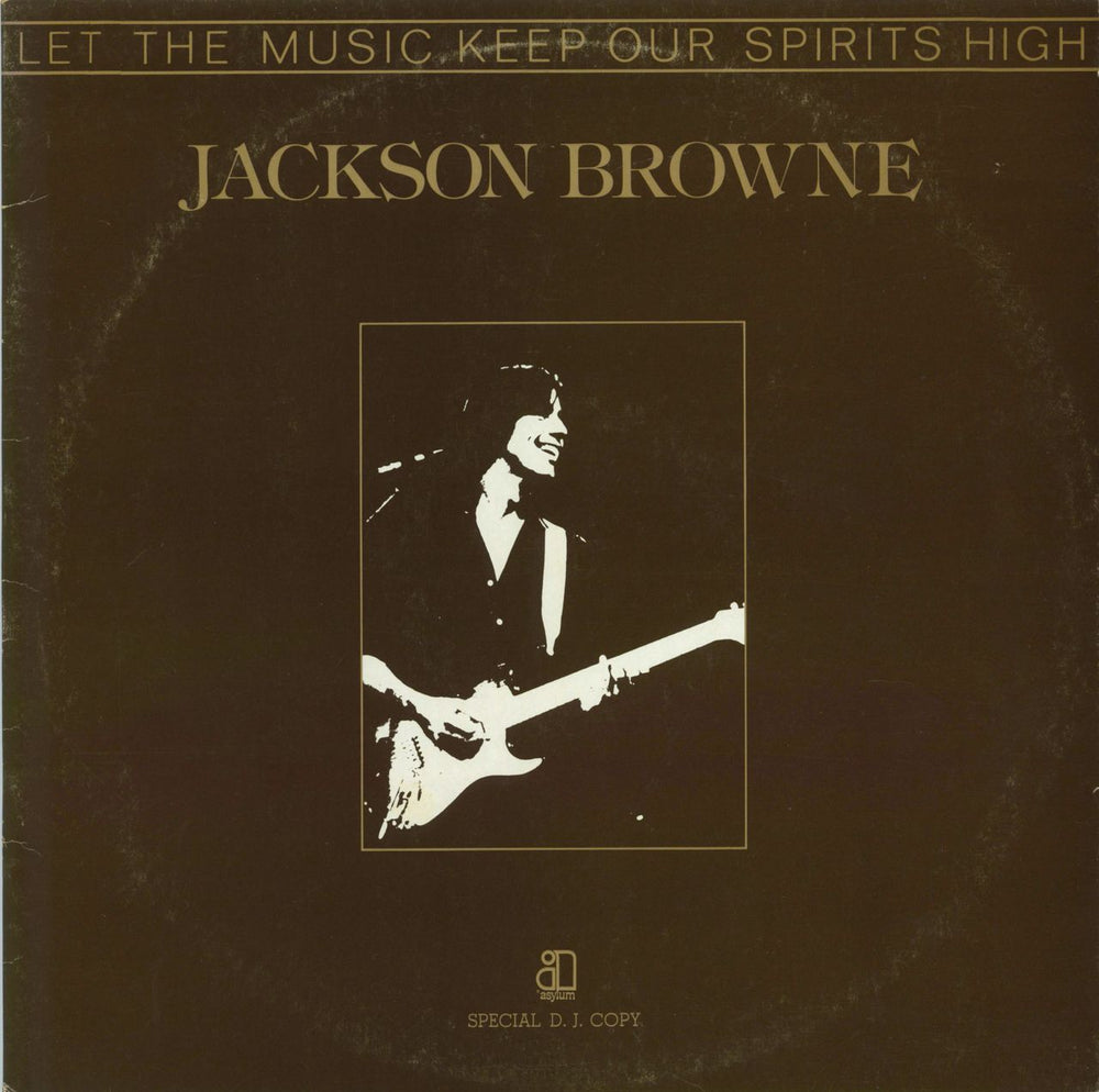 Jackson Browne Let The Music Keep Our Spirits High Japanese Promo vinyl LP album (LP record) PS-175