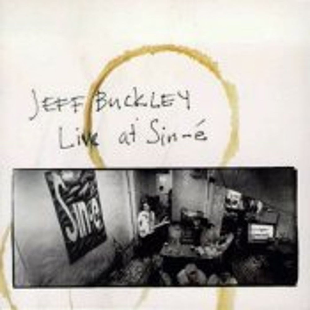 Jeff Buckley Live At Sin-e UK CD single (CD5 / 5") RTD131.1752.2