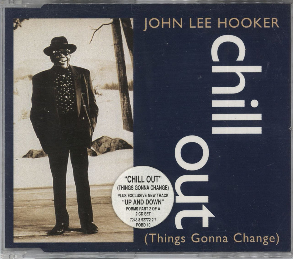 John Lee Hooker Chill Out UK CD single (CD5 / 5") POBD10
