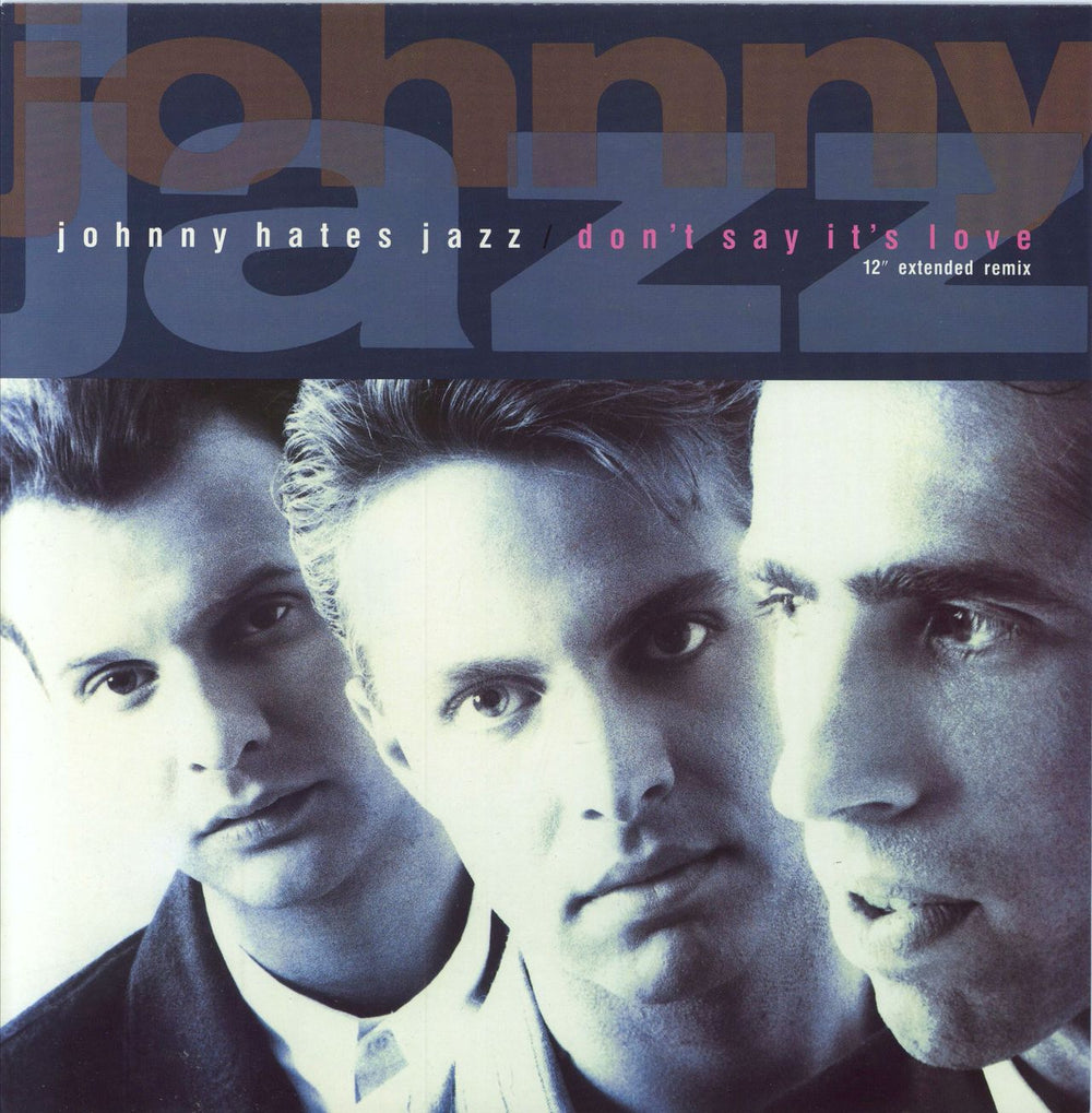 Johnny Hates Jazz Don't Say It's Love UK 12" vinyl single (12 inch record / Maxi-single) VST1081