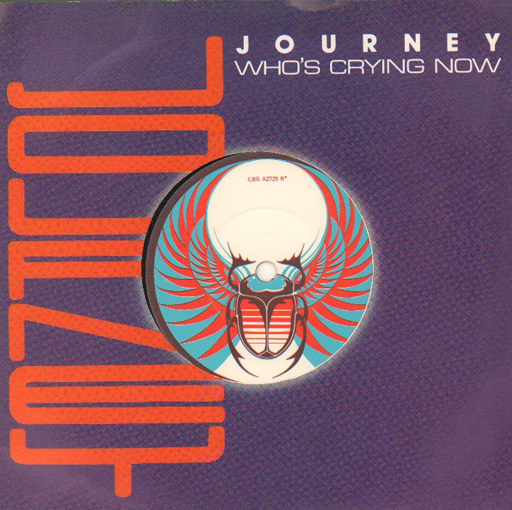 Journey Who's Crying Now UK 7" vinyl single (7 inch record / 45) CBSA2725