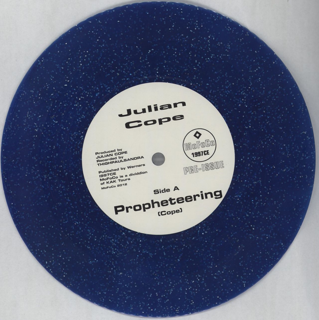 Julian Cope Propheteering UK 7" vinyl single (7 inch record / 45) 2012