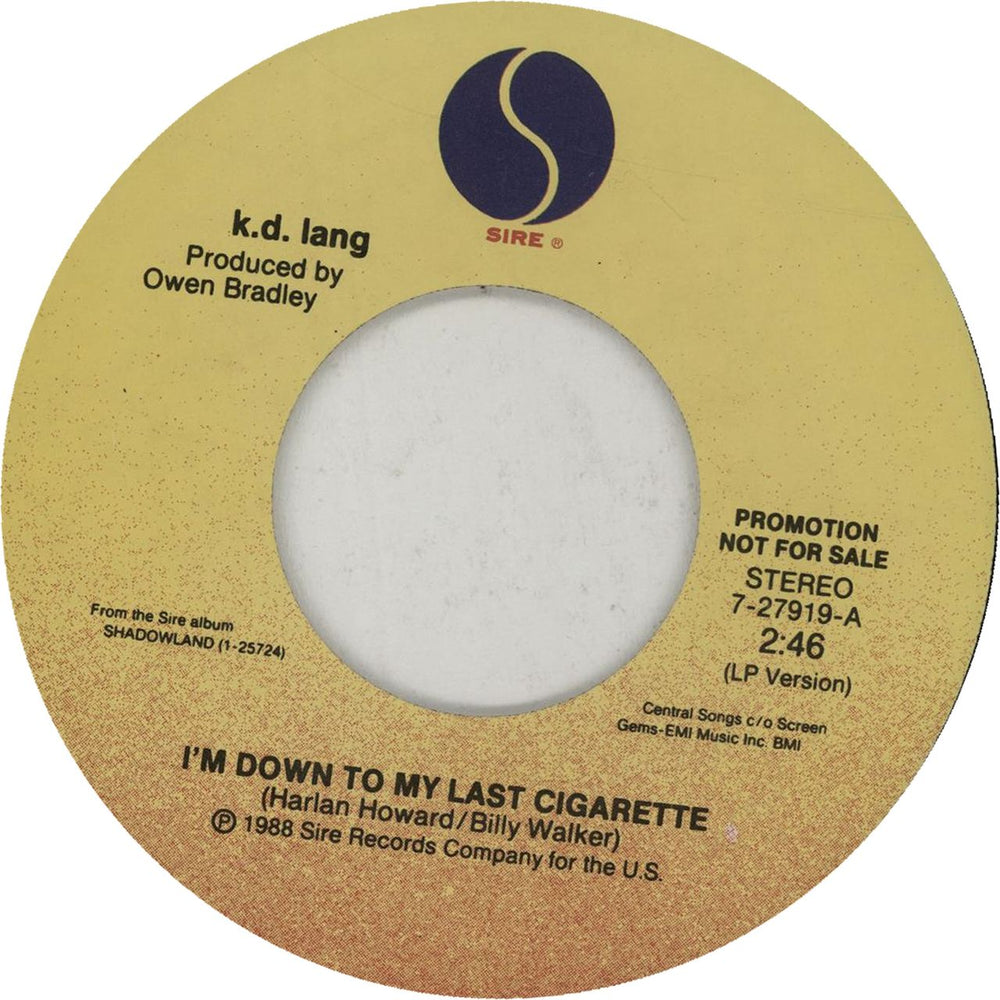 K.D. Lang I'm Down To My Last Cigarette US Promo 7" vinyl single (7 inch record / 45) 7-27919