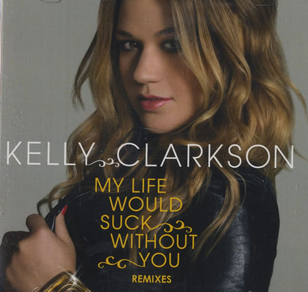 Kelly Clarkson My Life Would Suck Without You - Remixes Japanese Promo CD-R acetate CD-R ACETATE