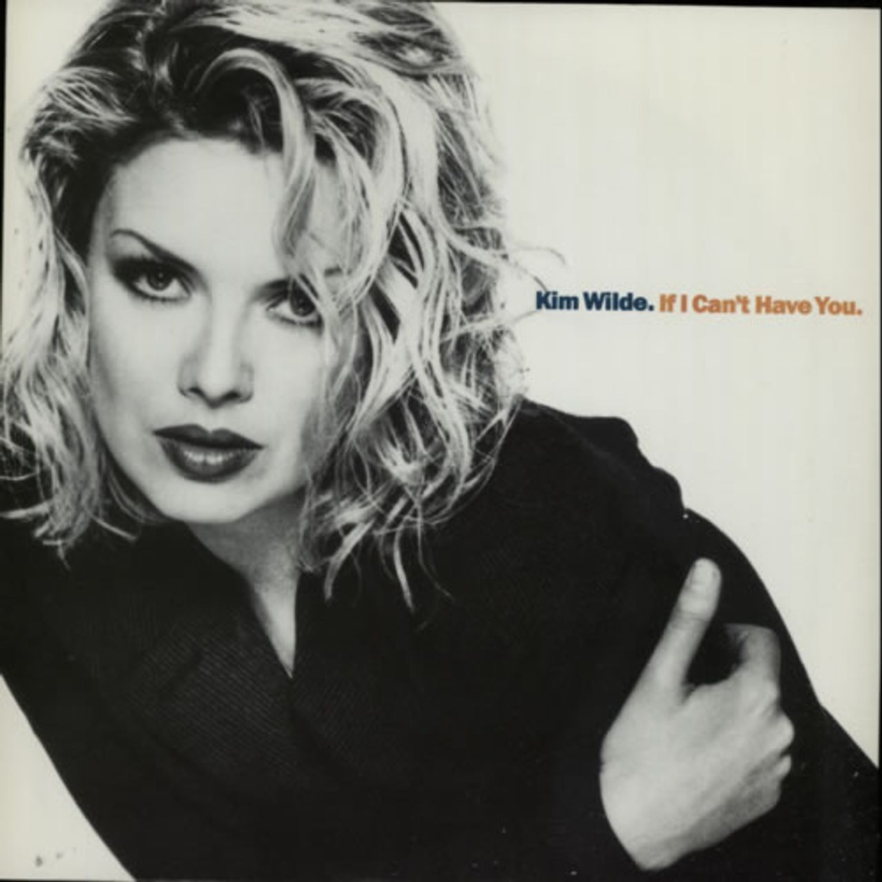 Kim Wilde If I Cant Have You Ps Uk 7 Vinyl — 