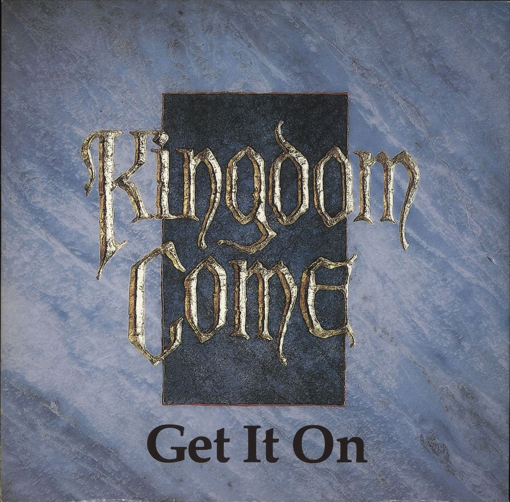 Kingdom Come (80s) Get It On UK 12" vinyl single (12 inch record / Maxi-single) KCX1