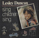 Lesley Duncan Sing Children Sing - EX UK 7" vinyl single (7 inch record / 45) SCBS8061