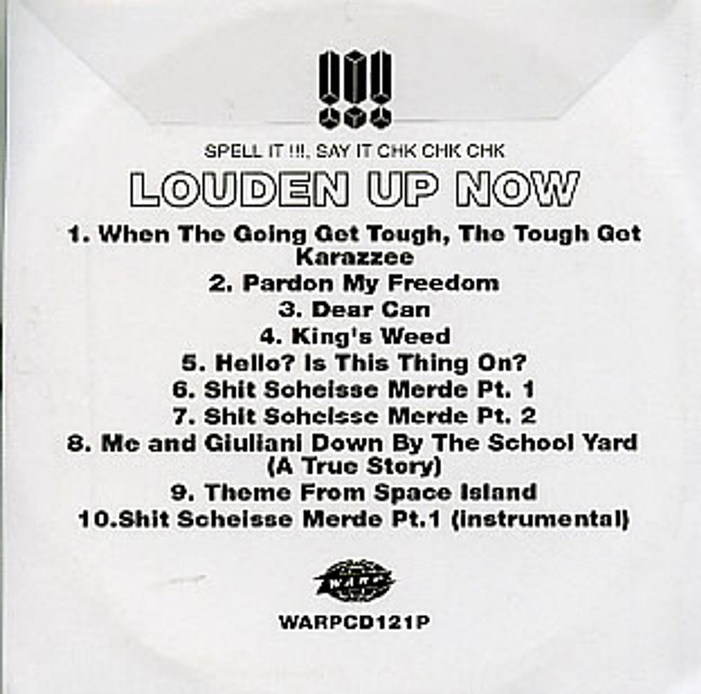 !!! Louden Up Now UK Promo CD-R acetate CD-R ACETATE