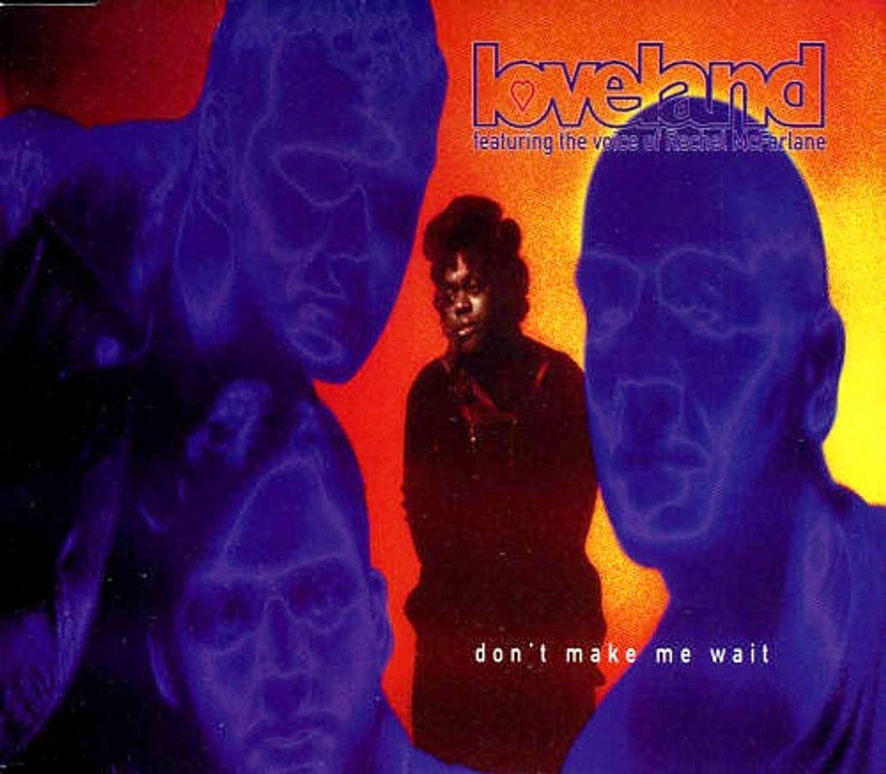 Loveland Don't Make Me Wait UK CD single (CD5 / 5") BLOC20CD