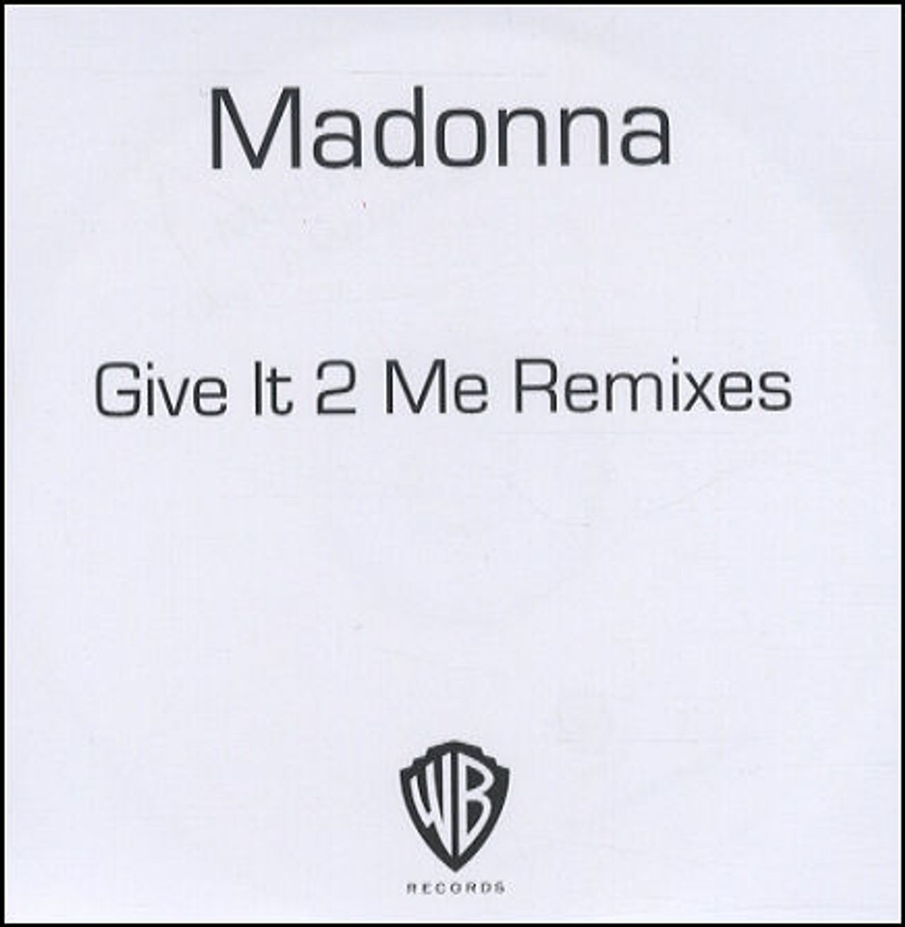 Madonna Give It 2 Me Remixes UK Promo CD-R acetate CD-R ACETATE
