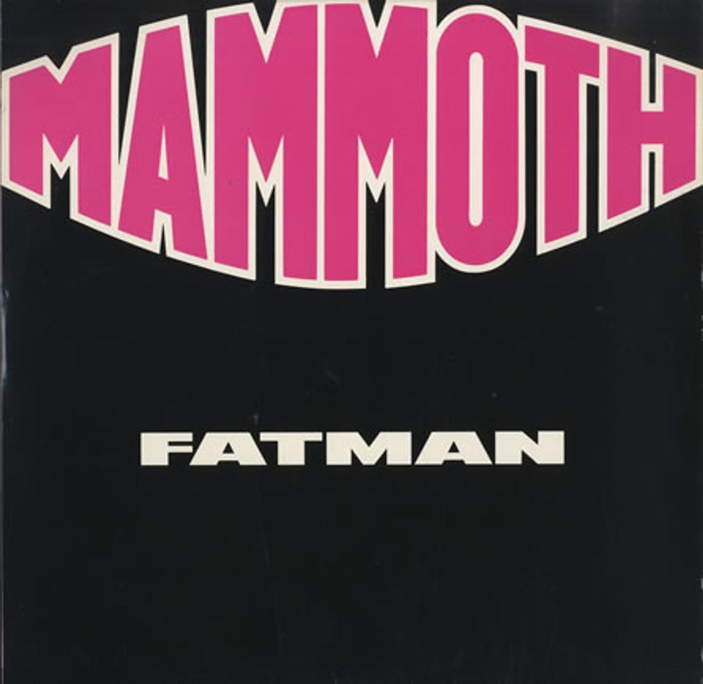 Mammoth Fatman UK 12" vinyl single (12 inch record / Maxi-single) MOTHT1