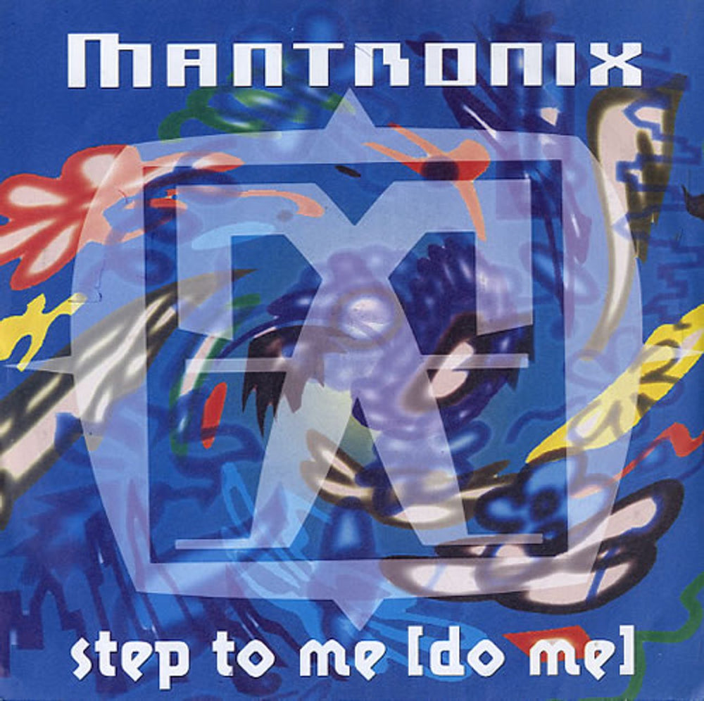 Mantronix Step To Me (Do Me) UK 7" vinyl single (7 inch record / 45) CL613