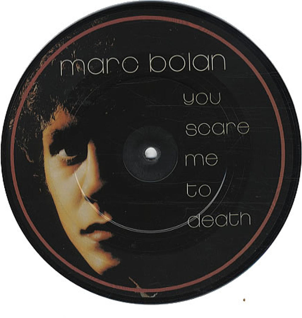 Marc Bolan You Scare Me To Death UK 7" vinyl picture disc (7 inch picture disc single) PCHERRY29