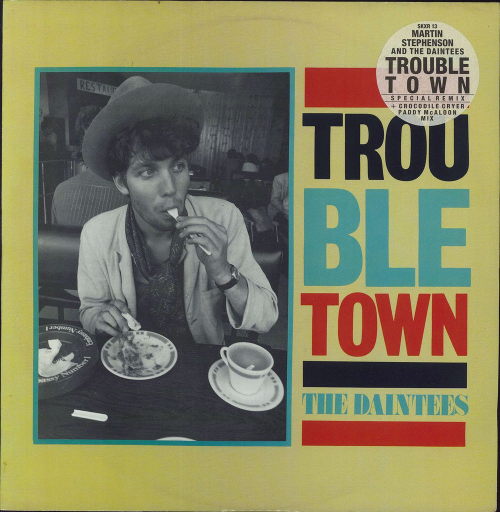 Martin Stephenson & The Daintees Trouble Town UK 12" vinyl single (12 inch record / Maxi-single) SKXR13