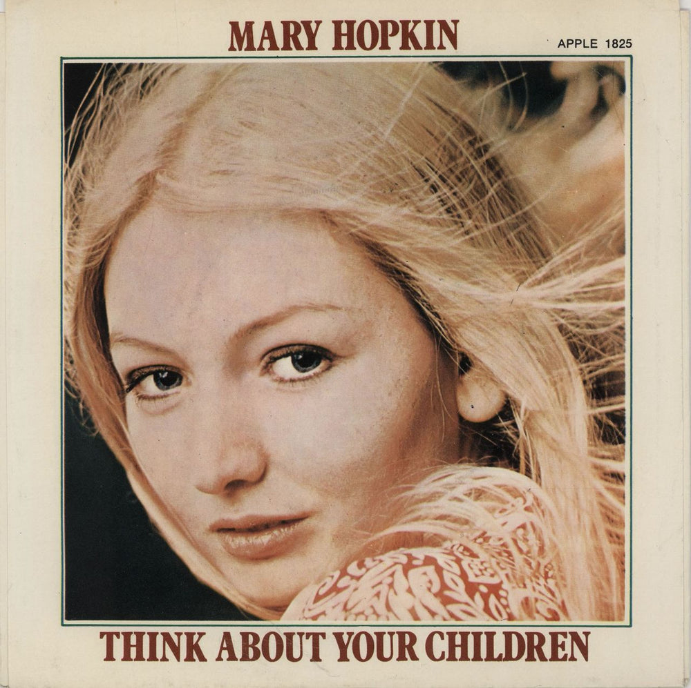Mary Hopkin Think About Your Children US 7" vinyl single (7 inch record / 45) APPLE1825