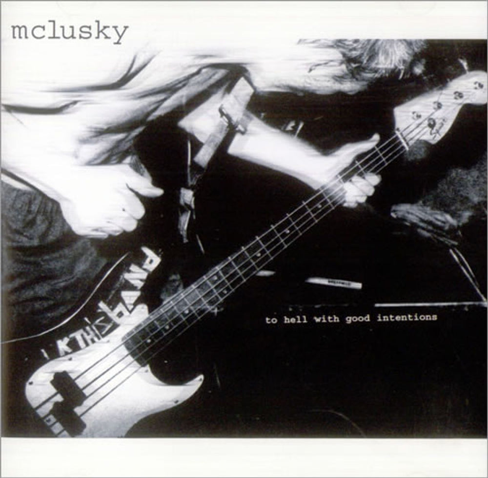 McLusky To Hell With Good Intention UK CD single (CD5 / 5") PURE124CDS