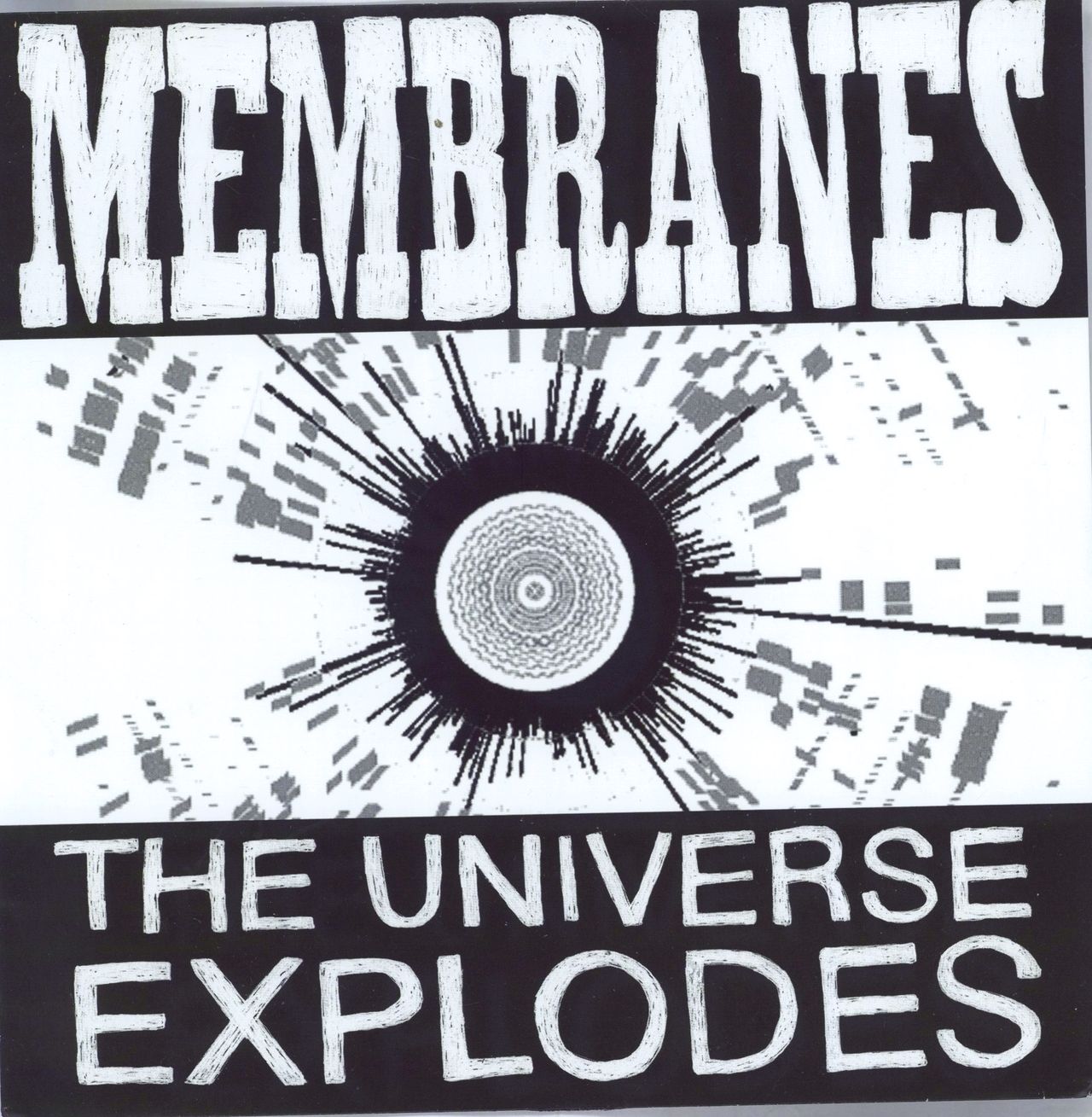 Membranes The Universe Explodes UK 7" vinyl single (7 inch record / 45) OGEN039
