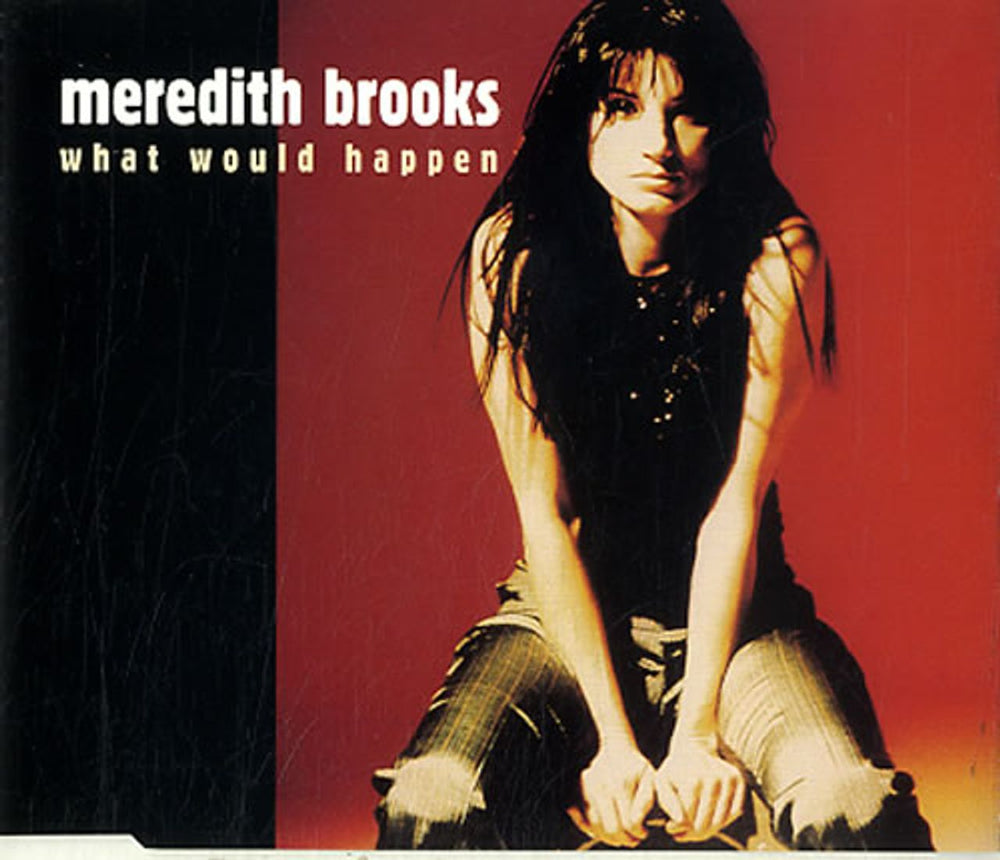 Meredith Brooks What Would Happen Dutch Promo CD single (CD5 / 5") CDSP165