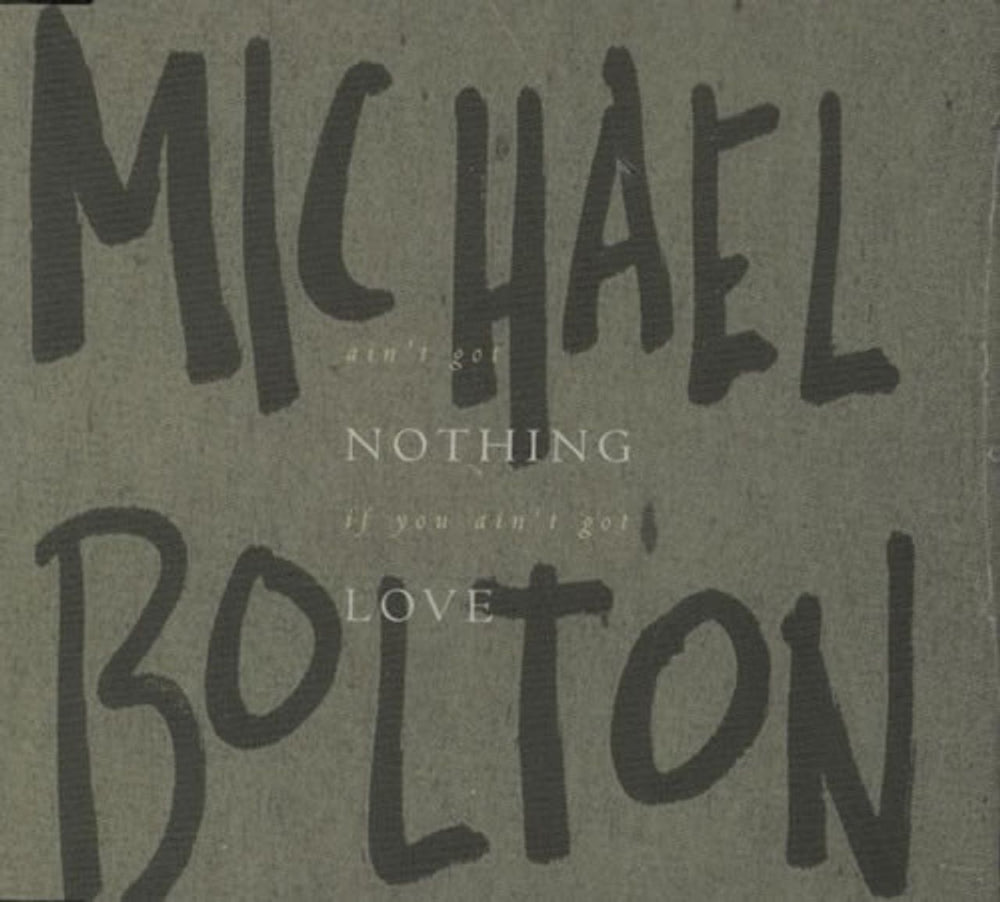 Michael Bolton Ain't Got Nothing... German CD single (CD5 / 5") 6609872