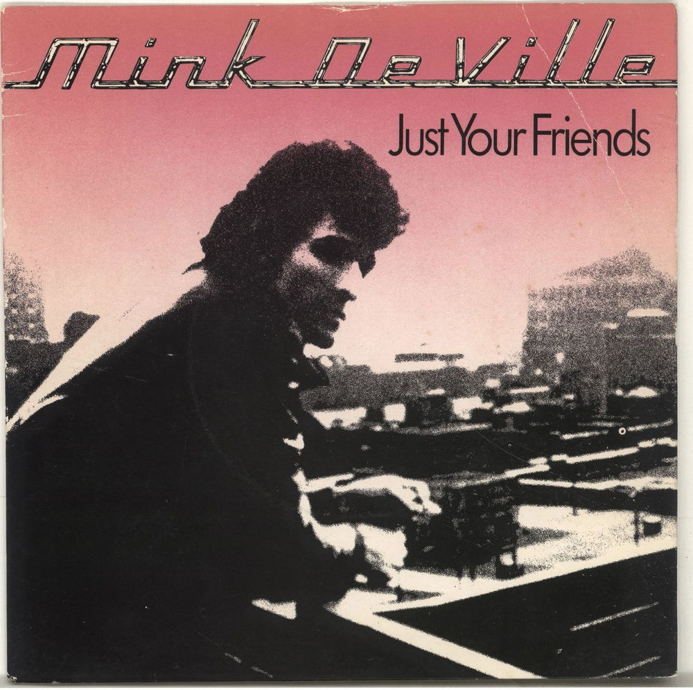 Mink DeVille Just Your Friends UK 7" vinyl single (7 inch record / 45) CL15989