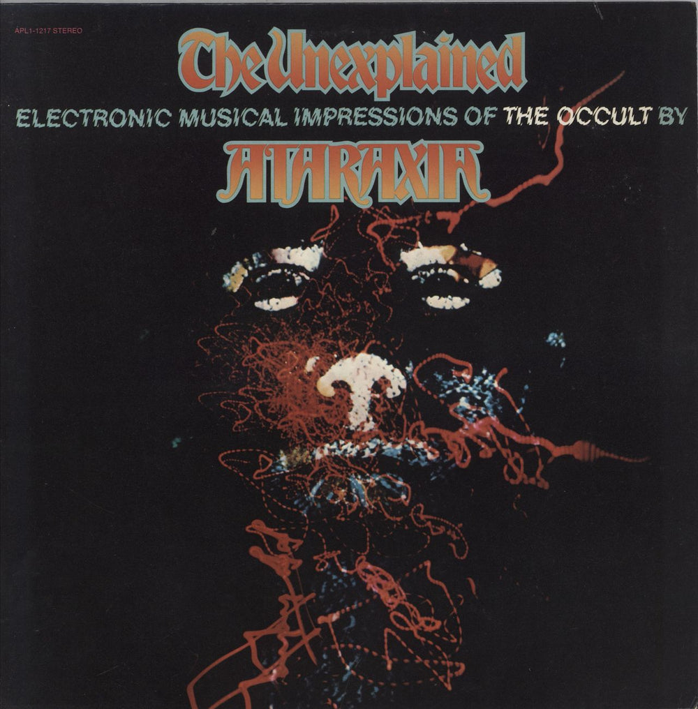 Mort Garson Ataraxia - The Unexplained (Electronic Musical Impressions Of The Occult) - 1st US vinyl LP album (LP record) APL1-1217