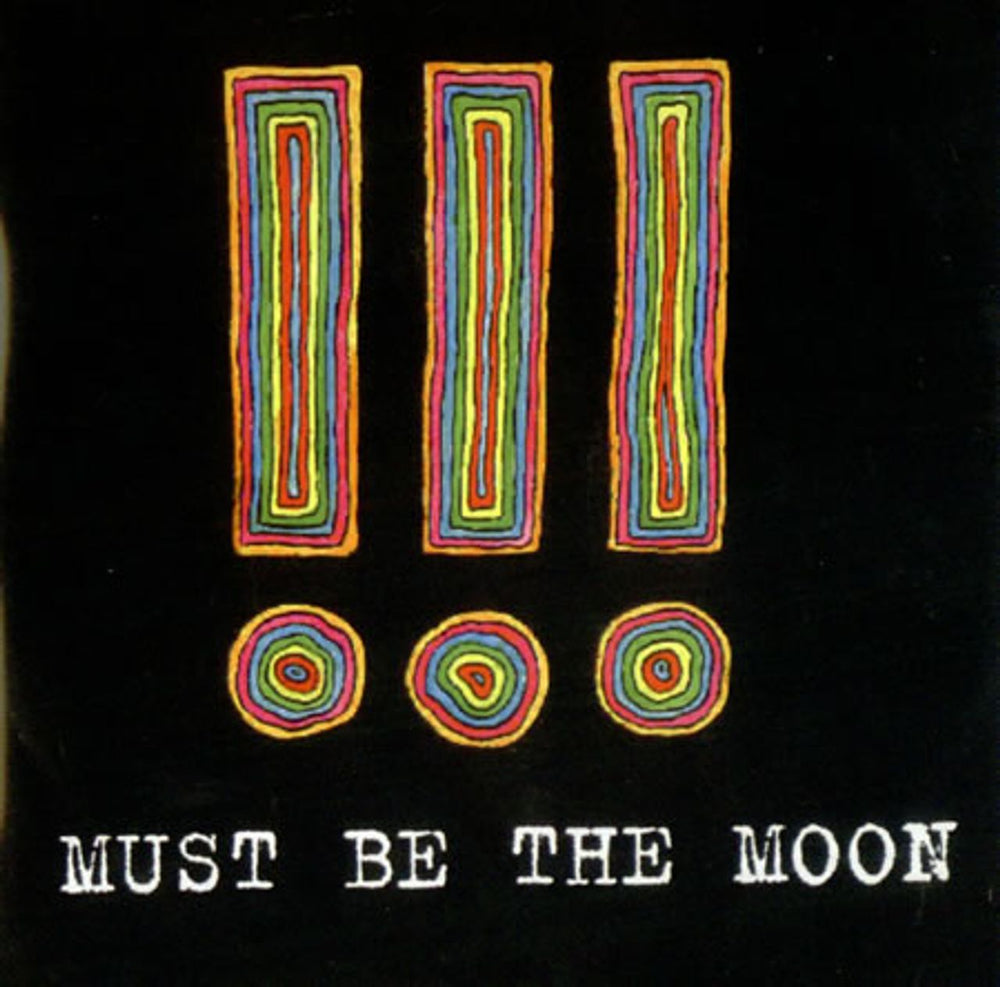 !!! Must Be The Moon UK Promo CD-R acetate CD-R ACETATE