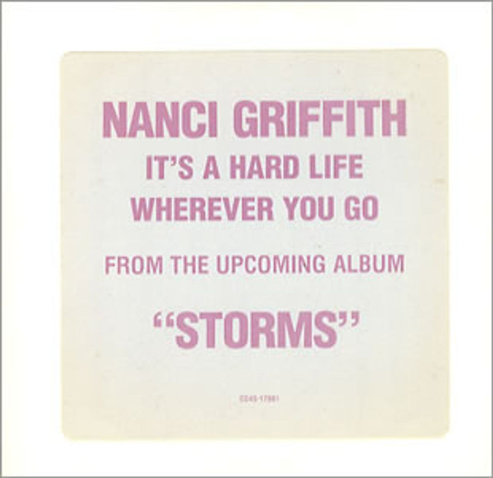 Nanci Griffith It's A Hard Life Wherever You Go US Promo CD single (CD5 / 5") CD45-17961