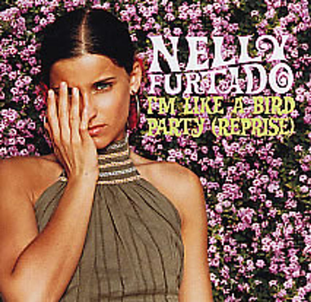 Nelly Furtado I'm Like A Bird [Reprise] German CD single (CD5 / 5") 450933-2