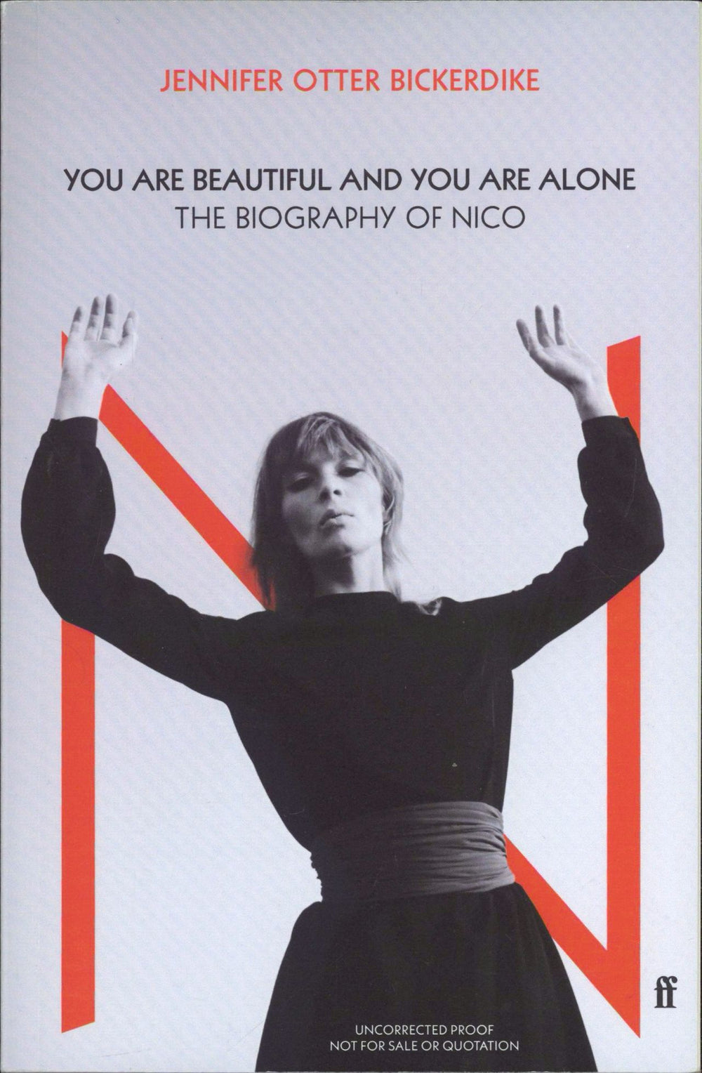 Nico You Are Beautiful And You Are Alone: Uncorrected Proof UK Promo book
