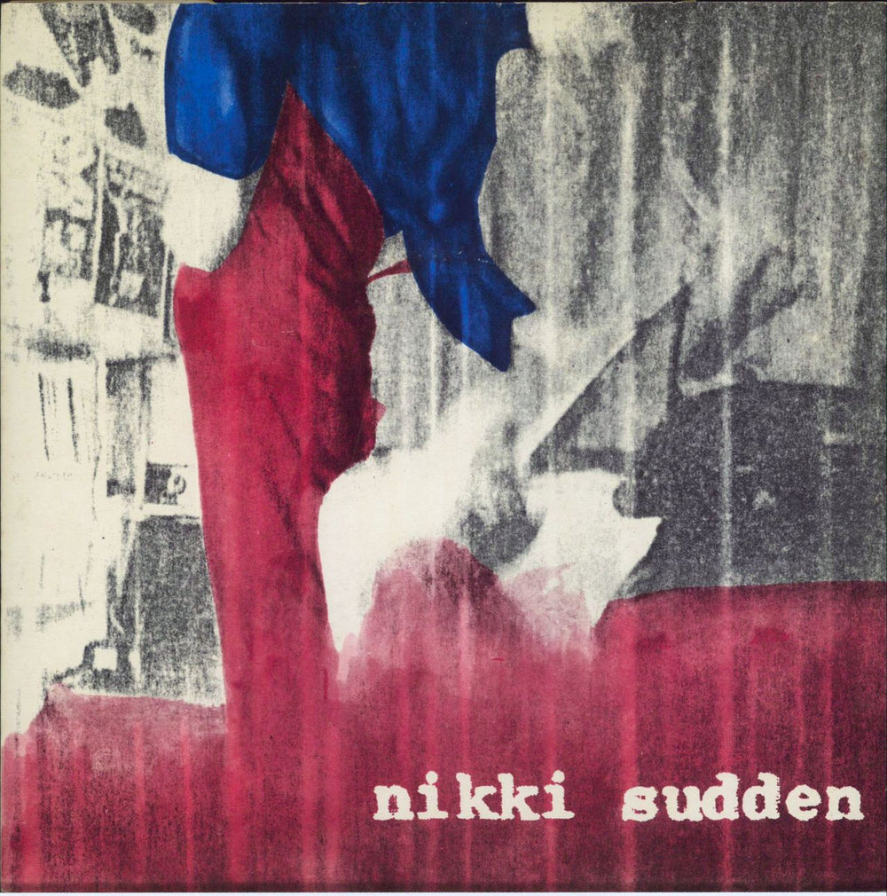 Nikki Sudden Back To The Start UK 7" vinyl single (7 inch record / 45) GEAR11