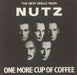 Nutz One More Cup Of Coffee UK 7" vinyl single (7 inch record / 45) AMS7281