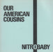 Our American Cousins Nitro Baby US 7" vinyl single (7 inch record / 45) CS1