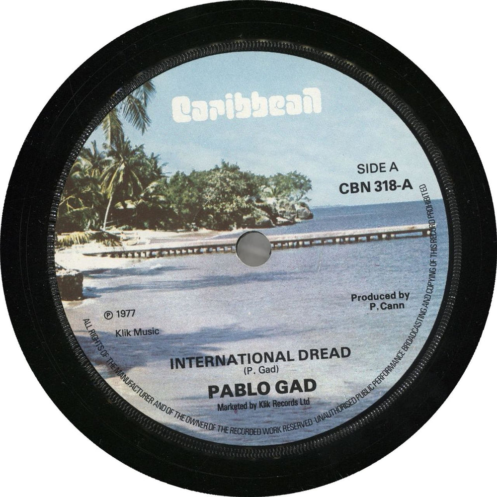 Pablo Gad International Dread UK 7" vinyl single (7 inch record / 45) CBN318